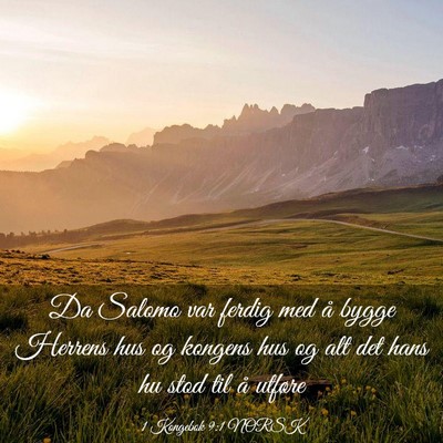 Picture 03 - 1 Kongebok 9:1 NORSK - Da Salomo var ferdig med å bygge Herrens hus og - Bible Verse Picture