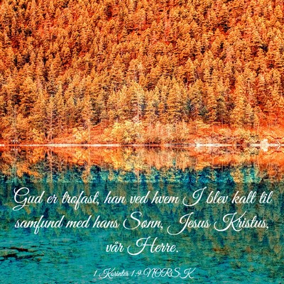Picture 03 - 1 Korinter 1:9 NORSK - Gud er trofast, han ved hvem I blev kalt til - Bible Verse Picture