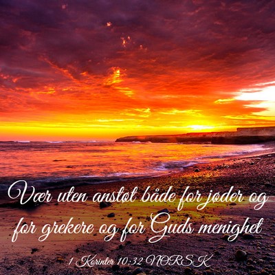Picture 03 - 1 Korinter 10:32 NORSK - Vær uten anstøt både for jøder og for grekere - Bible Verse Picture