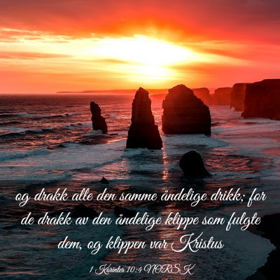 Picture 03 - 1 Korinter 10:4 NORSK - og drakk alle den samme åndelige drikk; for de - Bible Verse Picture
