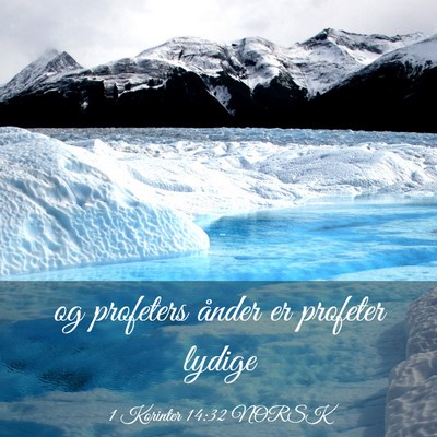 Picture 03 - 1 Korinter 14:32 NORSK - og profeters ånder er profeter - Bible Verse Picture