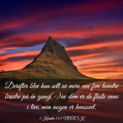 Picture 03 - 1 Korinter 15:7 NORSK - Derefter blev han sett av mere enn fem hundre - Bible Verse Picture