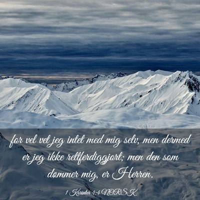 Picture 03 - 1 Korinter 4:4 NORSK - for vel vet jeg intet med mig selv, men dermed er - Bible Verse Picture