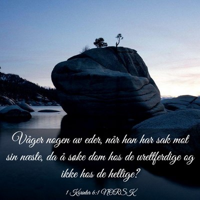 Picture 03 - 1 Korinter 6:1 NORSK - Våger nogen av eder, når han har sak mot sin - Bible Verse Picture