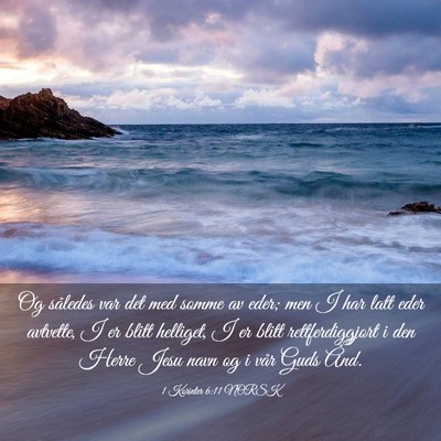 Picture 03 - 1 Korinter 6:11 NORSK - Og således var det med somme av eder; men I har - Bible Verse Picture