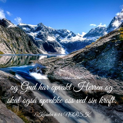 Picture 03 - 1 Korinter 6:14 NORSK - og Gud har opvakt Herren og skal også opvekke - Bible Verse Picture