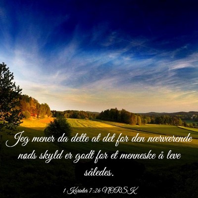 Picture 03 - 1 Korinter 7:26 NORSK - Jeg mener da dette at det for den nærværende - Bible Verse Picture