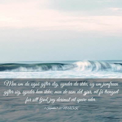 Picture 03 - 1 Korinter 7:28 NORSK - Men om du også gifter dig, synder du ikke, og om - Bible Verse Picture
