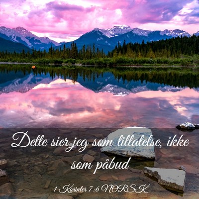 Picture 03 - 1 Korinter 7:6 NORSK - Dette sier jeg som tillatelse, ikke som - Bible Verse Picture