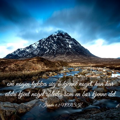 Picture 03 - 1 Korinter 8:2 NORSK - om nogen tykkes sig å kjenne noget, han har - Bible Verse Picture