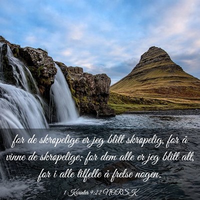 Picture 03 - 1 Korinter 9:22 NORSK - for de skrøpelige er jeg blitt skrøpelig, for - Bible Verse Picture