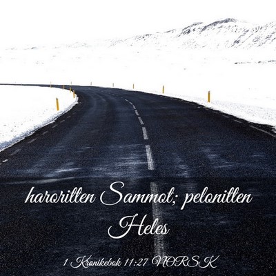 Picture 03 - 1 Krønikebok 11:27 NORSK - haroritten Sammot; pelonitten - Bible Verse Picture