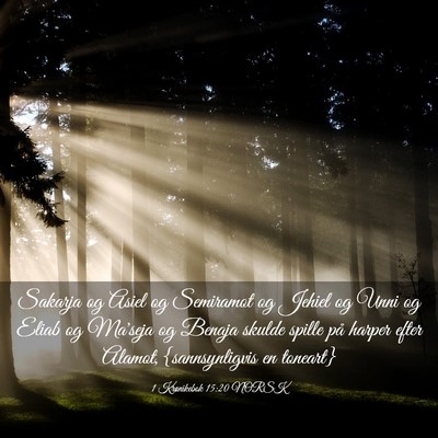 Picture 03 - 1 Krønikebok 15:20 NORSK - Sakarja og Asiel og Semiramot og Jehiel og Unni - Bible Verse Picture