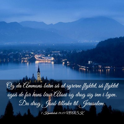 Picture 03 - 1 Krønikebok 19:15 NORSK - Og da Ammons barn så at syrerne flyktet, så - Bible Verse Picture