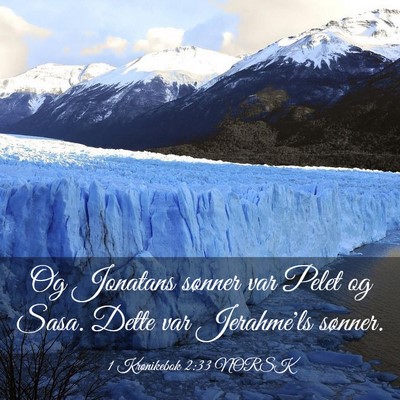 Picture 03 - 1 Krønikebok 2:33 NORSK - Og Jonatans sønner var Pelet og Sasa. Dette var - Bible Verse Picture