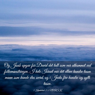 Picture 03 - 1 Krønikebok 21:5 NORSK - Og Joab opgav for David det tall som var utkommet - Bible Verse Picture