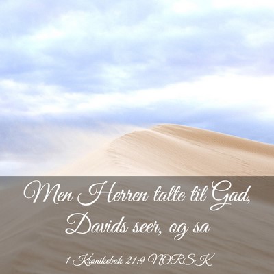 Picture 03 - 1 Krønikebok 21:9 NORSK - Men Herren talte til Gad, Davids seer, og - Bible Verse Picture