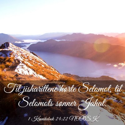 Picture 03 - 1 Krønikebok 24:22 NORSK - Til jisharittene hørte Selomot, til Selomots - Bible Verse Picture