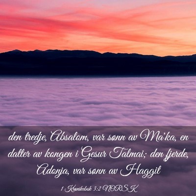 Picture 03 - 1 Krønikebok 3:2 NORSK - den tredje, Absalom, var sønn av Ma'ka, en - Bible Verse Picture
