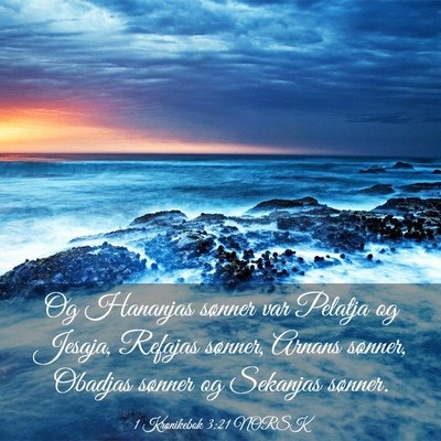 Picture 03 - 1 Krønikebok 3:21 NORSK - Og Hananjas sønner var Pelatja og Jesaja, - Bible Verse Picture