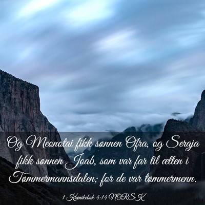 Picture 03 - 1 Krønikebok 4:14 NORSK - Og Meonotai fikk sønnen Ofra, og Seraja fikk - Bible Verse Picture