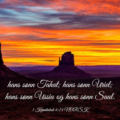 Picture 03 - 1 Krønikebok 6:24 NORSK - hans sønn Tahat; hans sønn Uriel; hans sønn - Bible Verse Picture