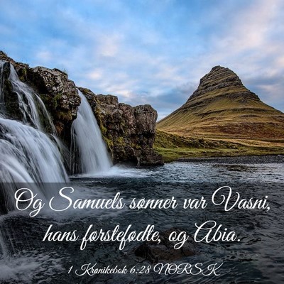 Picture 03 - 1 Krønikebok 6:28 NORSK - Og Samuels sønner var Vasni, hans førstefødte, - Bible Verse Picture