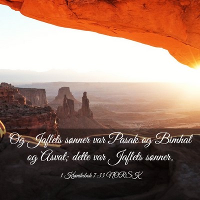 Picture 03 - 1 Krønikebok 7:33 NORSK - Og Jaflets sønner var Pasak og Bimhal og Asvat; - Bible Verse Picture