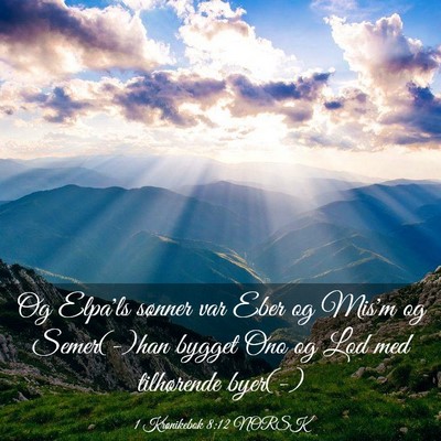 Picture 03 - 1 Krønikebok 8:12 NORSK - Og Elpa'ls sønner var Eber og Mis'm og - Bible Verse Picture