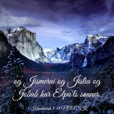 Picture 03 - 1 Krønikebok 8:18 NORSK - og Jismerai og Jislia og Jobab har Elpa'ls - Bible Verse Picture