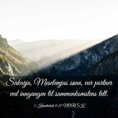 Picture 03 - 1 Krønikebok 9:21 NORSK - Sakarja, Meselemjas sønn, var portner ved - Bible Verse Picture