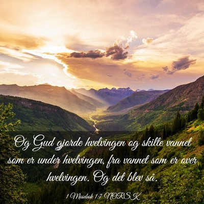 Picture 03 - 1 Mosebok 1:7 NORSK - Og Gud gjorde hvelvingen og skilte vannet som er - Bible Verse Picture