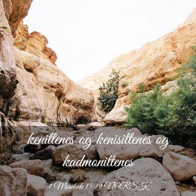 Picture 03 - 1 Mosebok 15:19 NORSK - kenittenes og kenisittenes og - Bible Verse Picture