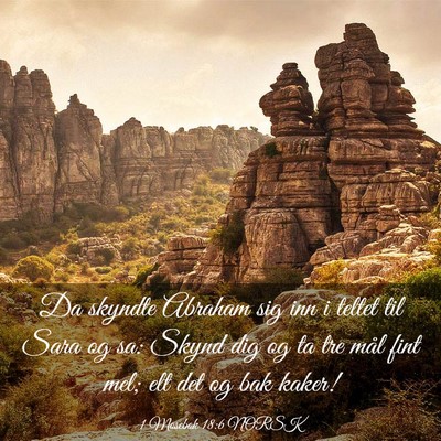 Picture 03 - 1 Mosebok 18:6 NORSK - Da skyndte Abraham sig inn i teltet til Sara og - Bible Verse Picture