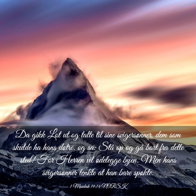 Picture 03 - 1 Mosebok 19:14 NORSK - Da gikk Lot ut og talte til sine svigersønner, - Bible Verse Picture
