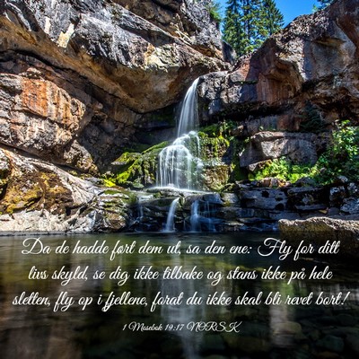 Picture 03 - 1 Mosebok 19:17 NORSK - Da de hadde ført dem ut, sa den ene: Fly for - Bible Verse Picture