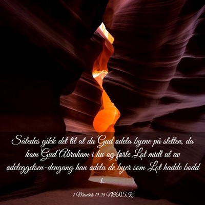 Picture 03 - 1 Mosebok 19:29 NORSK - Således gikk det til at da Gud ødela byene på - Bible Verse Picture