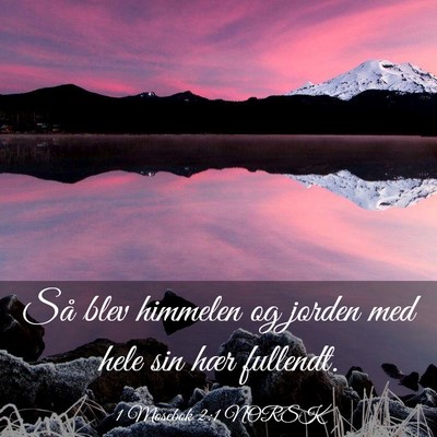 Picture 03 - 1 Mosebok 2:1 NORSK - Så blev himmelen og jorden med hele sin hær - Bible Verse Picture