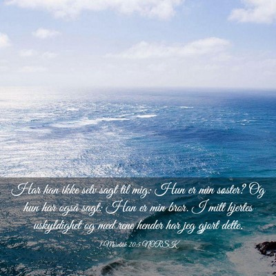 Picture 03 - 1 Mosebok 20:5 NORSK - Har han ikke selv sagt til mig: Hun er min - Bible Verse Picture