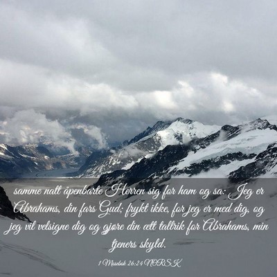 Picture 03 - 1 Mosebok 26:24 NORSK - samme natt åpenbarte Herren sig for ham og sa: - Bible Verse Picture