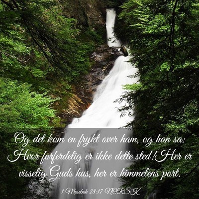 Picture 03 - 1 Mosebok 28:17 NORSK - Og det kom en frykt over ham, og han sa: Hvor - Bible Verse Picture