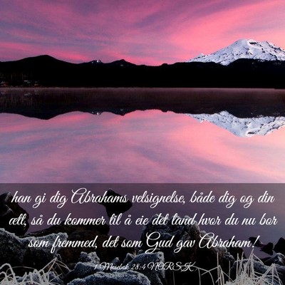 Picture 03 - 1 Mosebok 28:4 NORSK - han gi dig Abrahams velsignelse, både dig og din - Bible Verse Picture