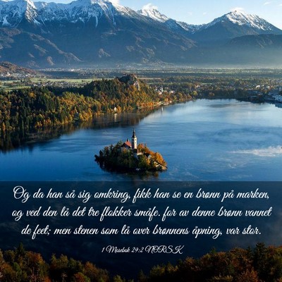 Picture 03 - 1 Mosebok 29:2 NORSK - Og da han så sig omkring, fikk han se en brønn - Bible Verse Picture