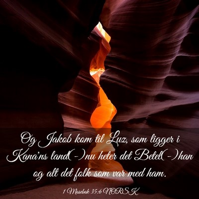 Picture 03 - 1 Mosebok 35:6 NORSK - Og Jakob kom til Luz, som ligger i Kana'ns - Bible Verse Picture