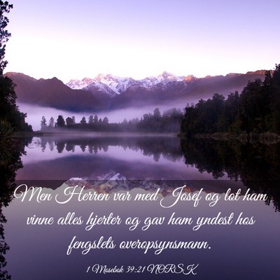 Picture 03 - 1 Mosebok 39:21 NORSK - Men Herren var med Josef og lot ham vinne alles - Bible Verse Picture
