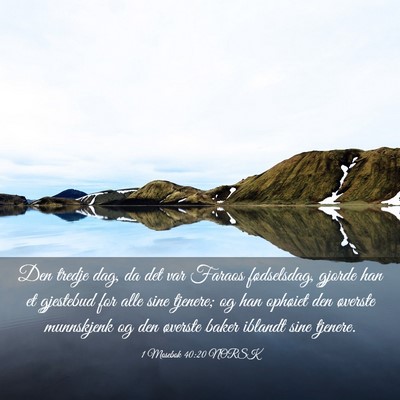 Picture 03 - 1 Mosebok 40:20 NORSK - Den tredje dag, da det var Faraos fødselsdag, - Bible Verse Picture