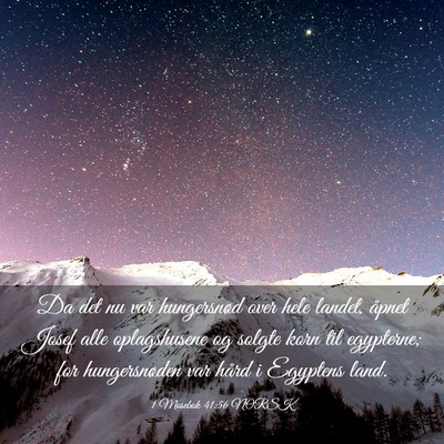 Picture 03 - 1 Mosebok 41:56 NORSK - Da det nu var hungersnød over hele landet, - Bible Verse Picture