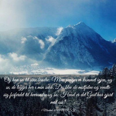 Picture 03 - 1 Mosebok 42:28 NORSK - Og han sa til sine brødre: Mine penger er kommet - Bible Verse Picture