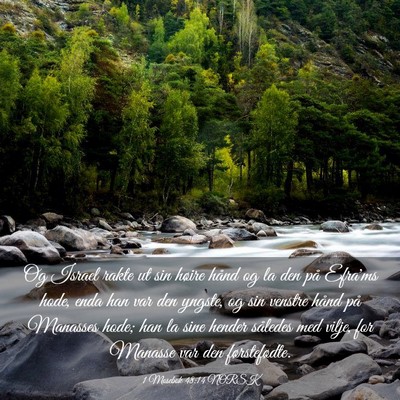 Picture 03 - 1 Mosebok 48:14 NORSK - Og Israel rakte ut sin høire hånd og la den på - Bible Verse Picture