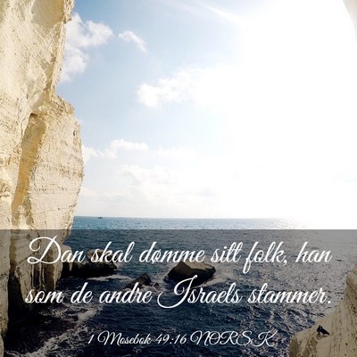 Picture 03 - 1 Mosebok 49:16 NORSK - Dan skal dømme sitt folk, han som de andre - Bible Verse Picture